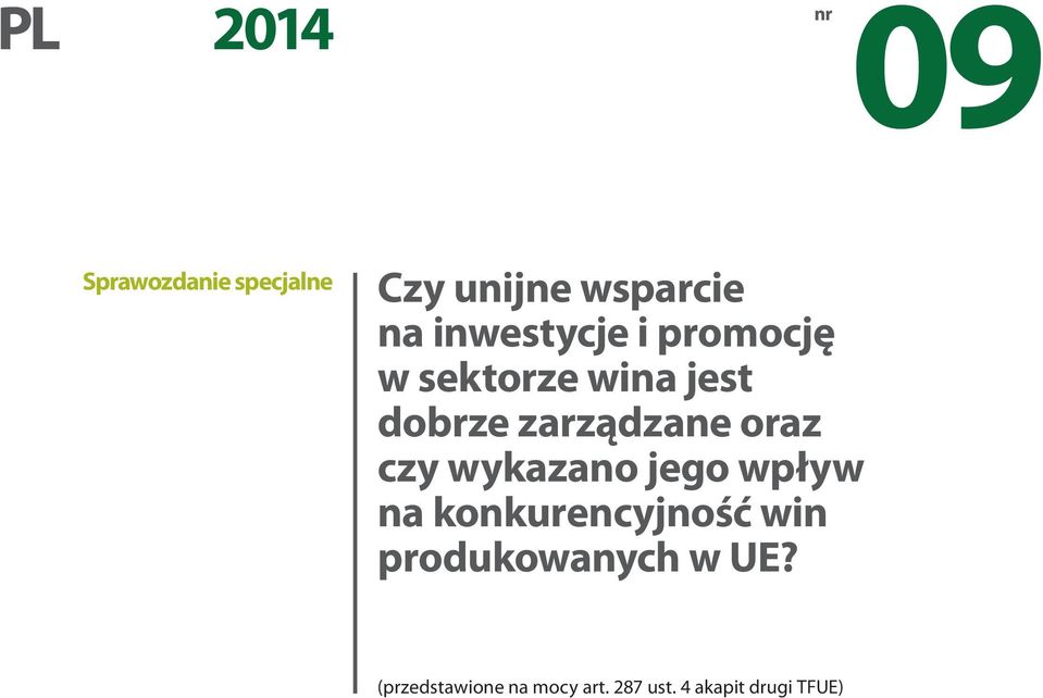 oraz czy wykazano jego wpływ na konkurencyjność win