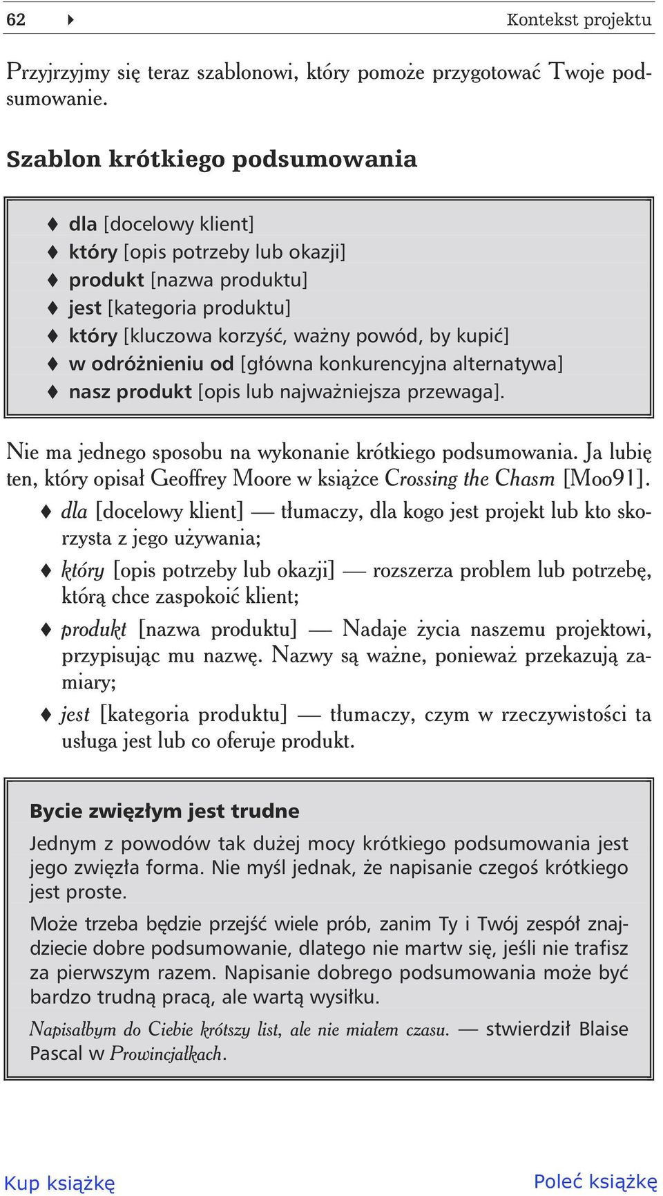 [g ówna konkurencyjna alternatywa] nasz produkt [opis lub najwa niejsza przewaga]. Nie ma jednego sposobu na wykonanie krótkiego podsumowania.