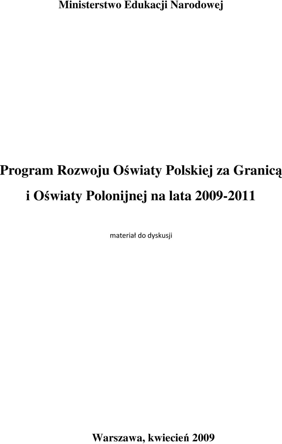 Oświaty Polonijnej na lata 2009-2011
