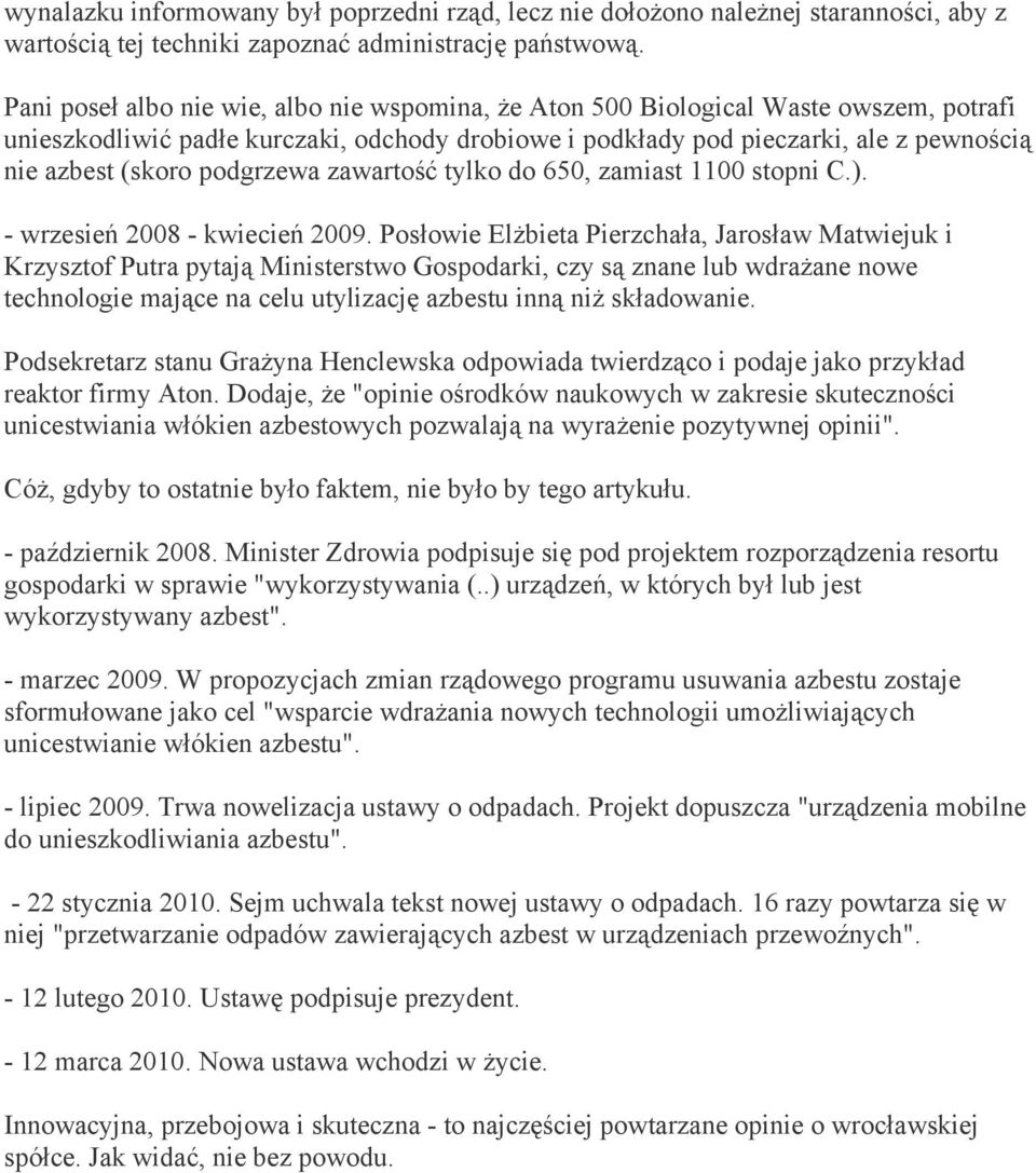 podgrzewa zawartość tylko do 650, zamiast 1100 stopni C.). - wrzesień 2008 - kwiecień 2009.