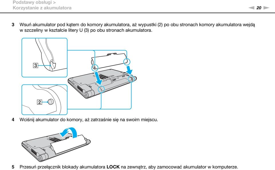 litery U (3) po obu stronach akumulatora.