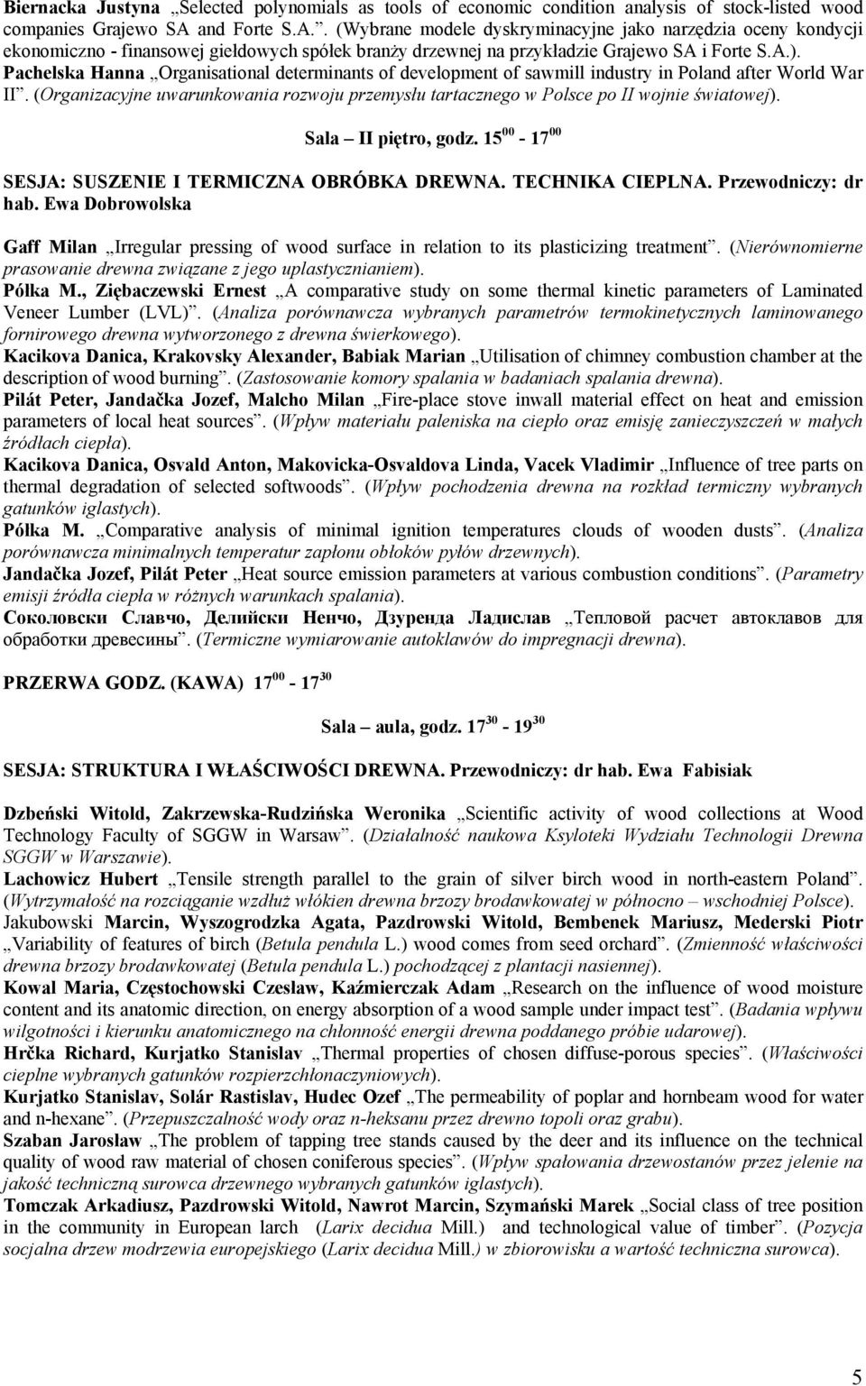 Pachelska Hanna Organisational determinants of development of sawmill industry in Poland after World War II.