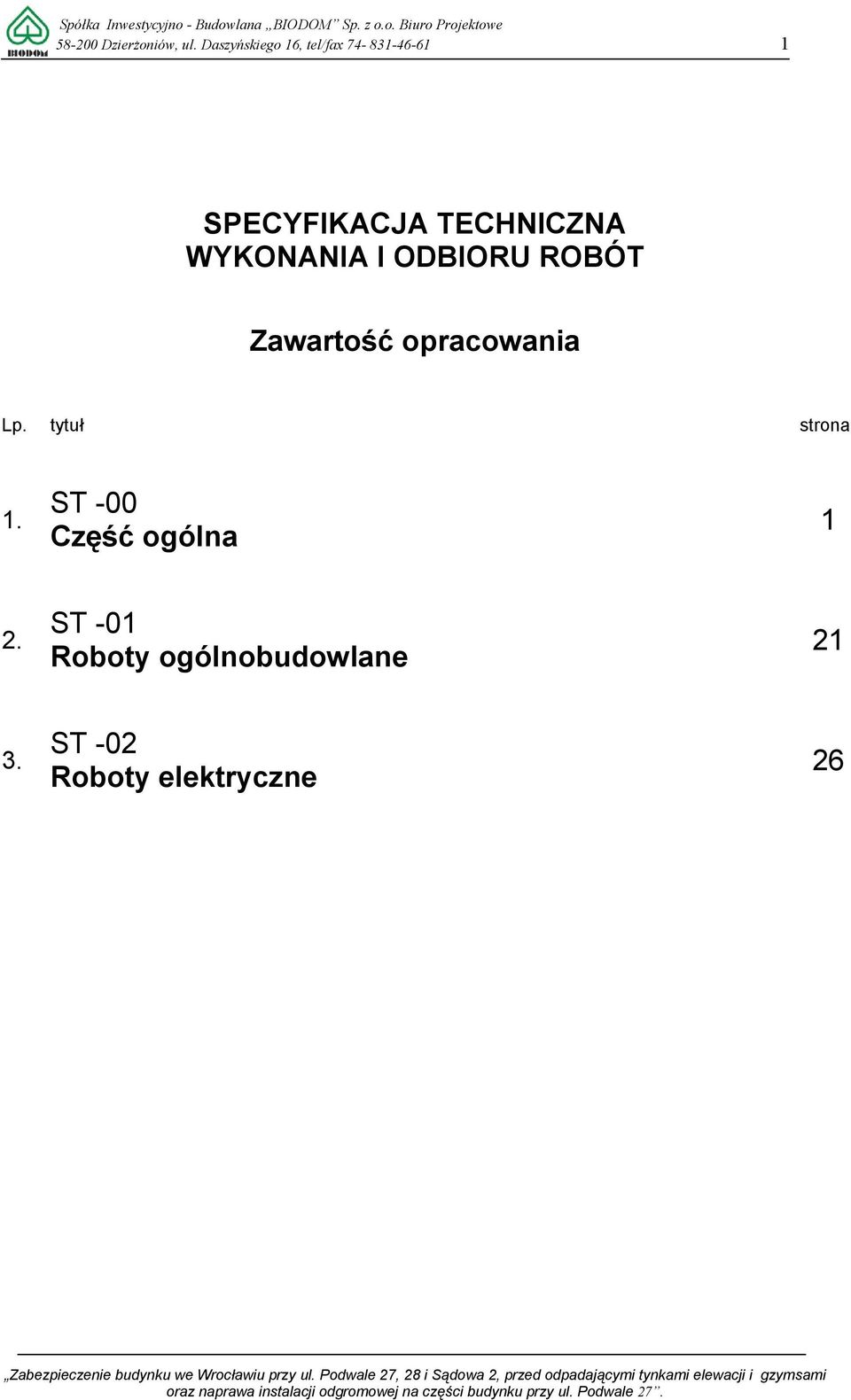 TECHNICZNA WYKONANIA I ODBIORU ROBÓT Zawartość opracowania Lp.