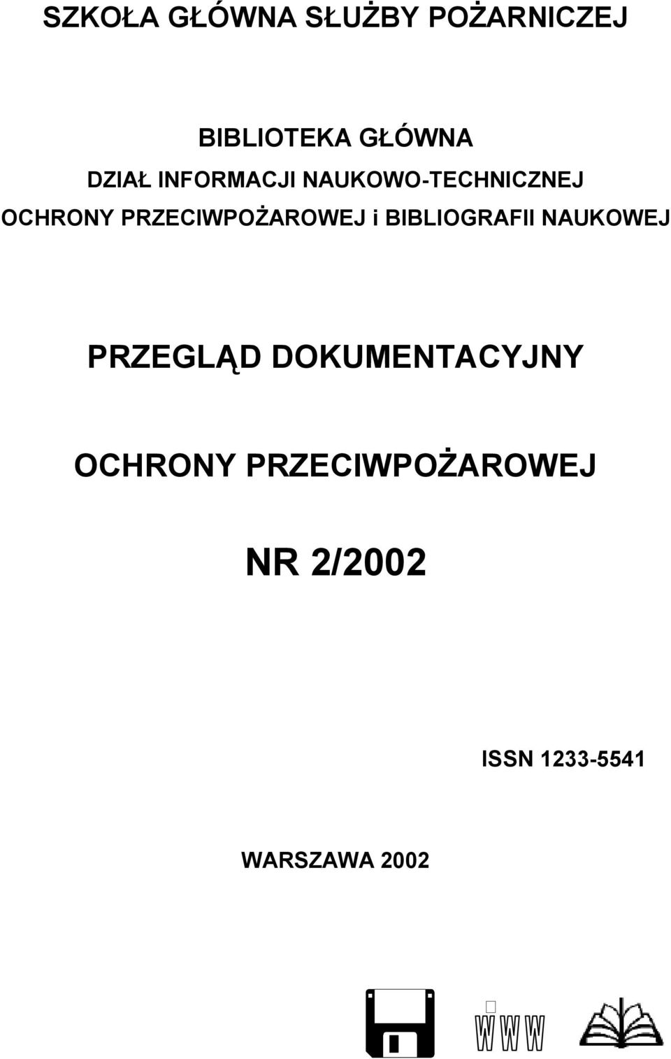 PRZECIWPOŻAROWEJ i BIBLIOGRAFII NAUKOWEJ PRZEGLĄD