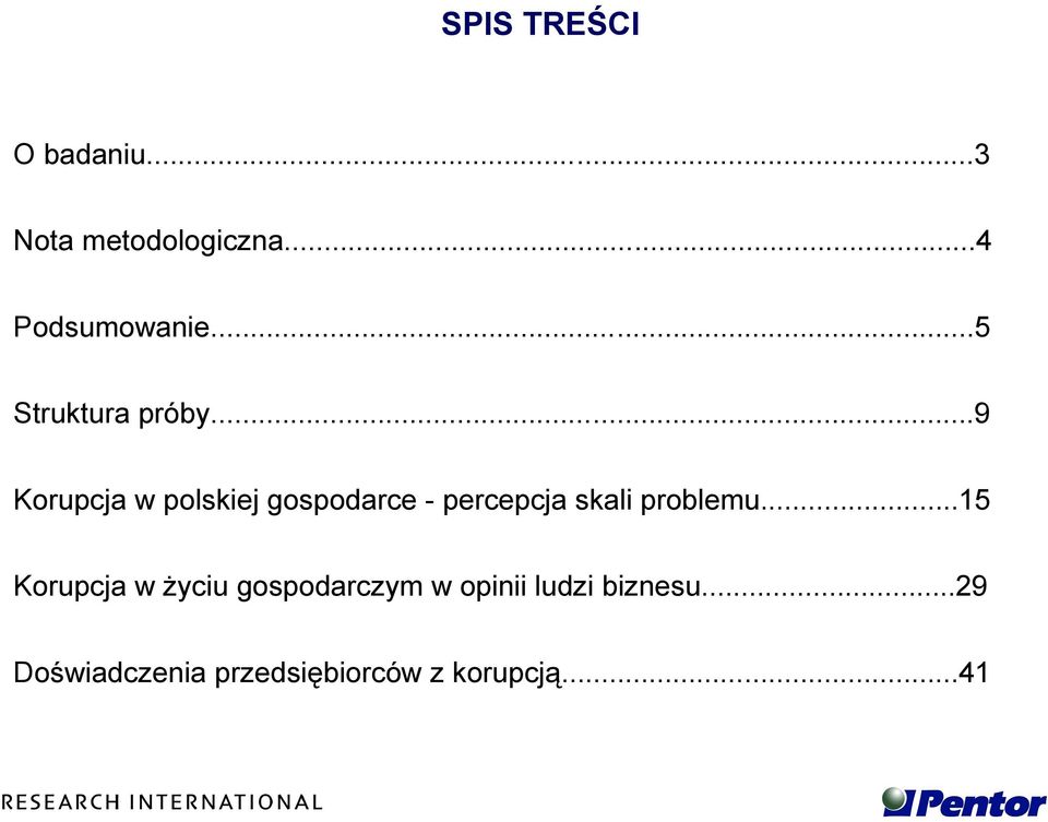 ..9 Korupcja w polskiej gospodarce - percepcja skali problemu.