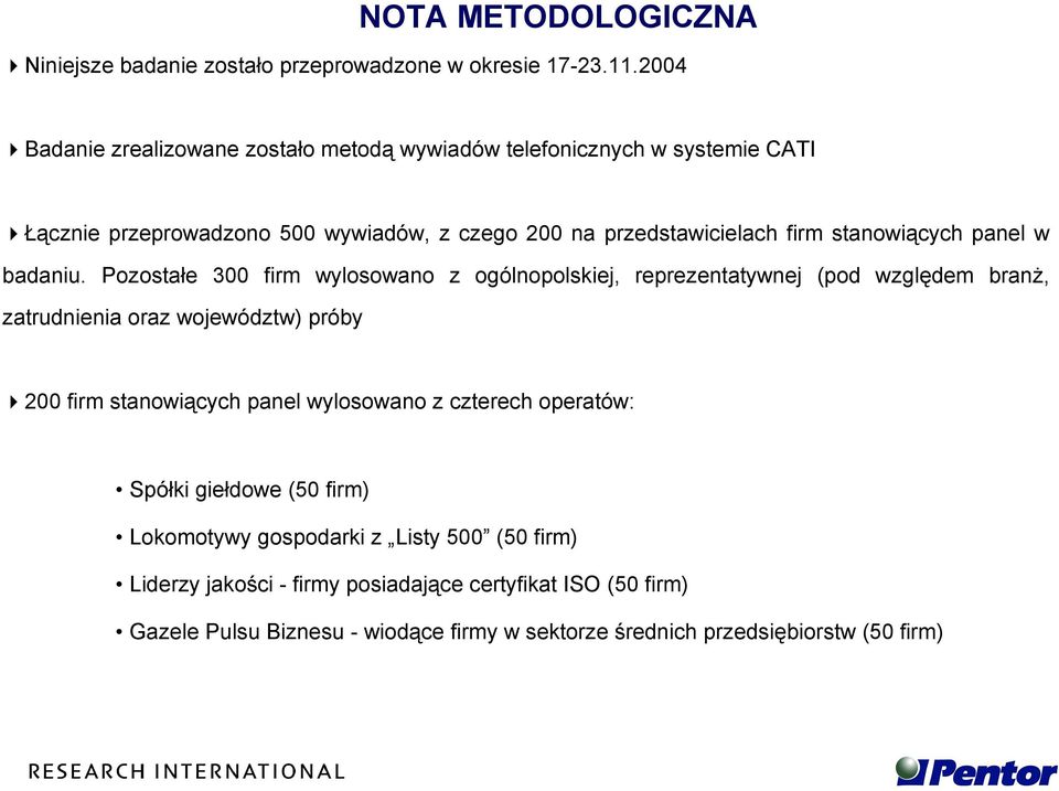 stanowiących panel w badaniu.