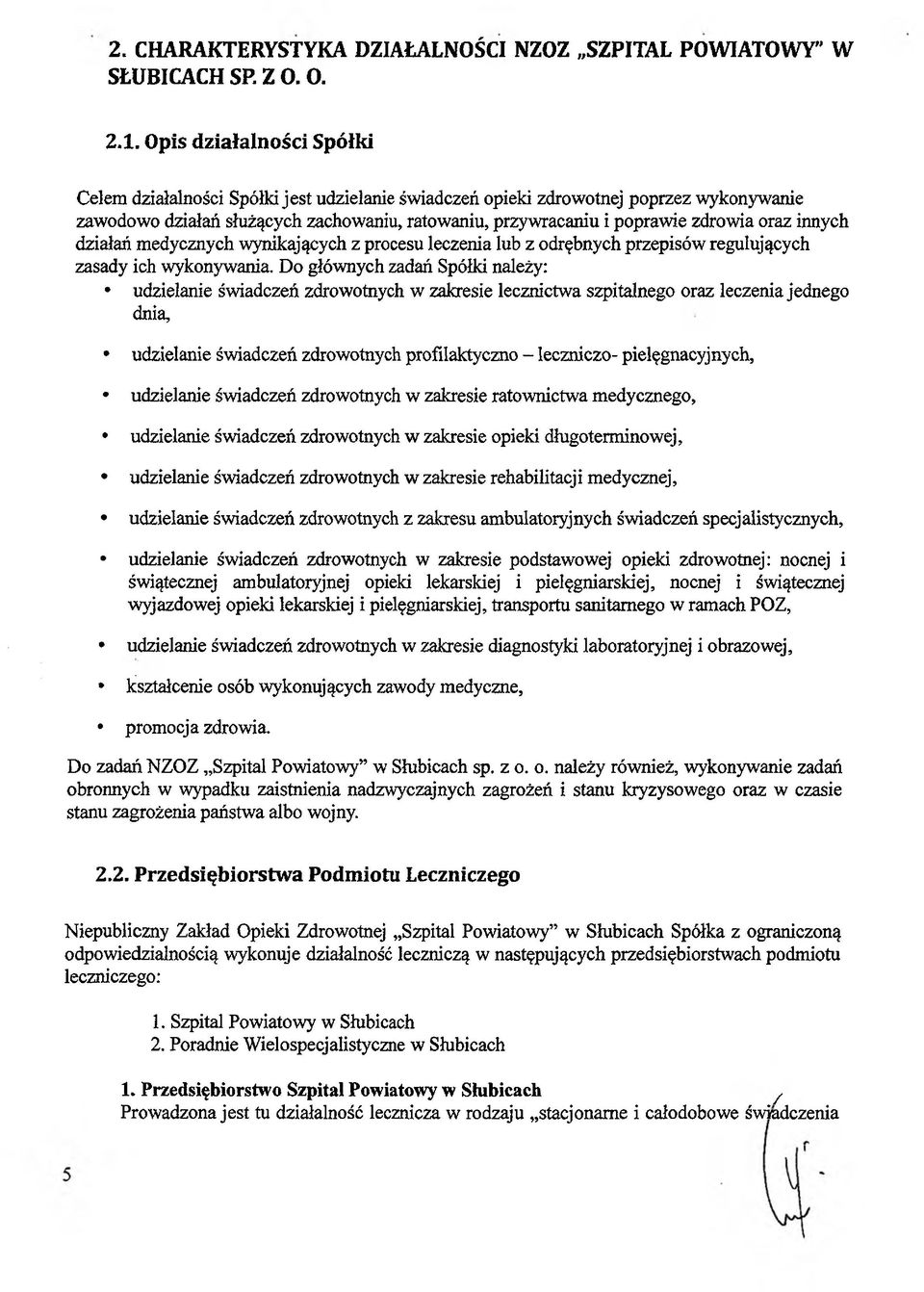 oraz innych działań medycznych wynikających z procesu leczenia lub z odrębnych przepisów regulujących zasady ich wykonywania.