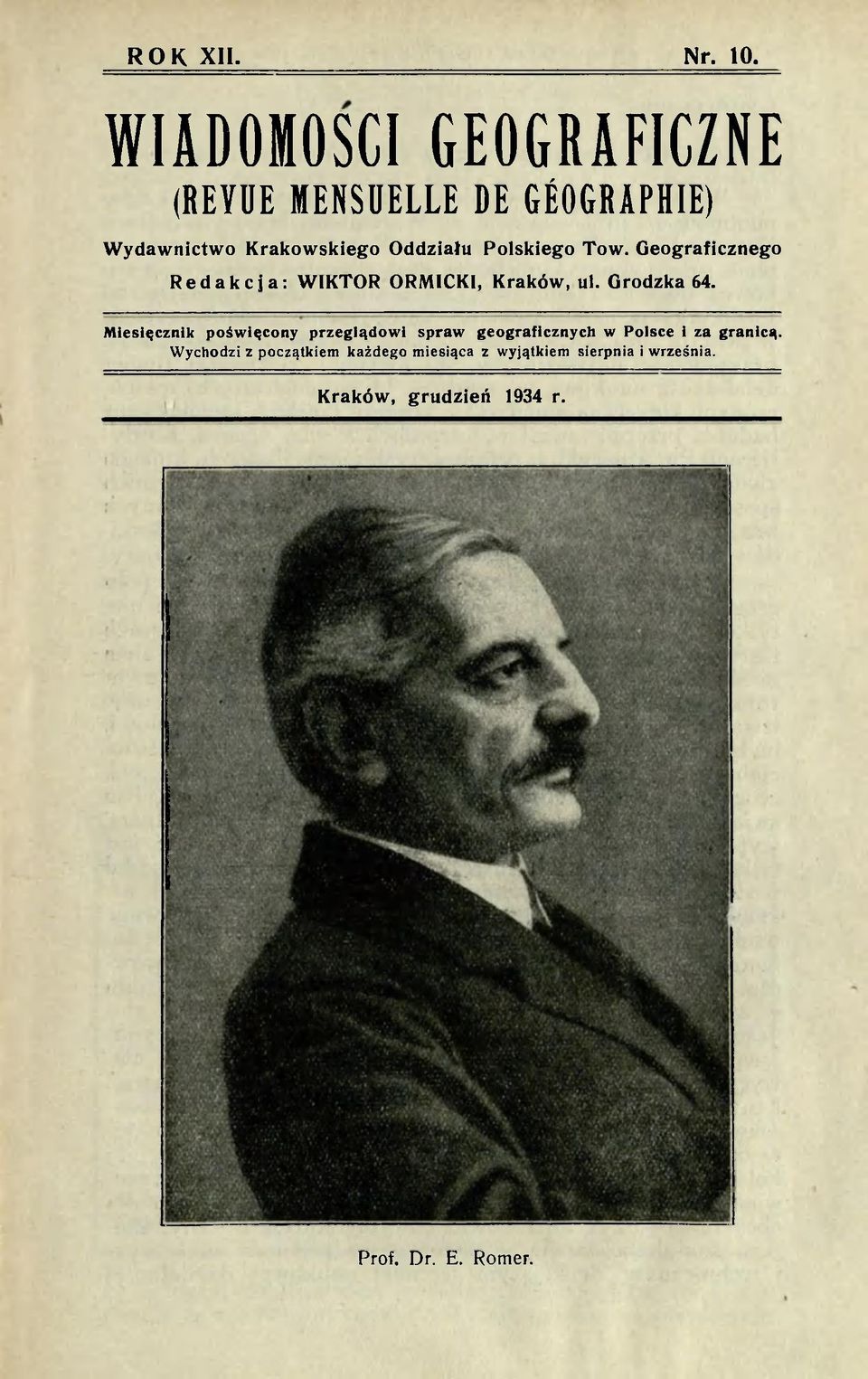 Polskiego Tow. Geograficznego Redakcja: WIKTOR ORMICKI, Kraków, ul. Grodzka 64.