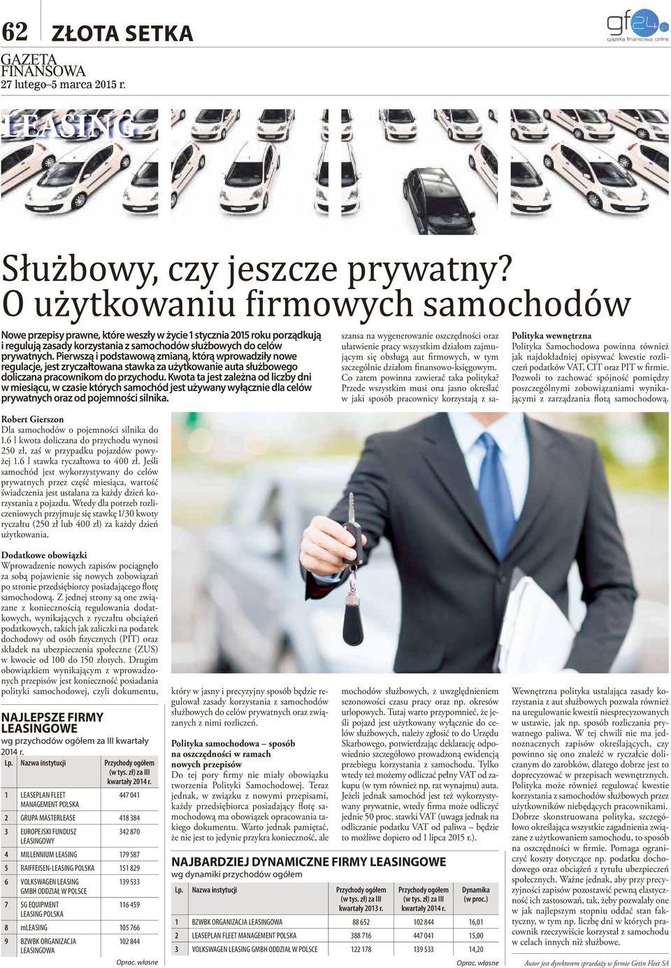 Pierwszą i podstawową zmianą, którą wprowadziły nowe regulacje, jest zryczałtowana stawka za użytkowanie auta służbowego doliczana pracownikom do przychodu.