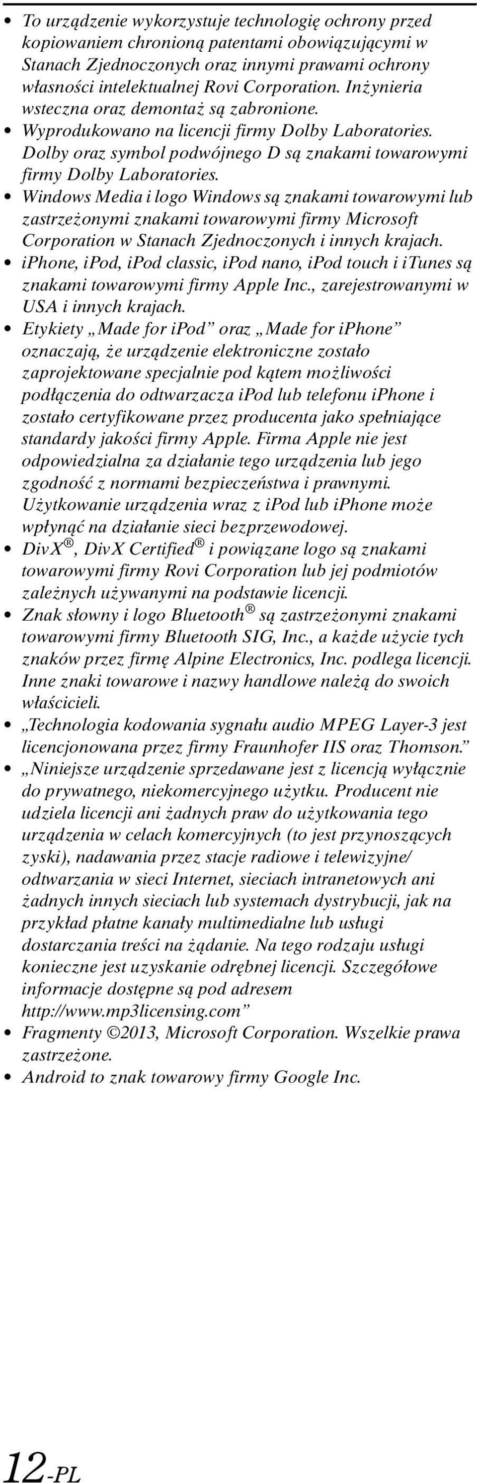 Windows Media i logo Windows są znakami towarowymi lub zastrzeżonymi znakami towarowymi firmy Microsoft Corporation w Stanach Zjednoczonych i innych krajach.