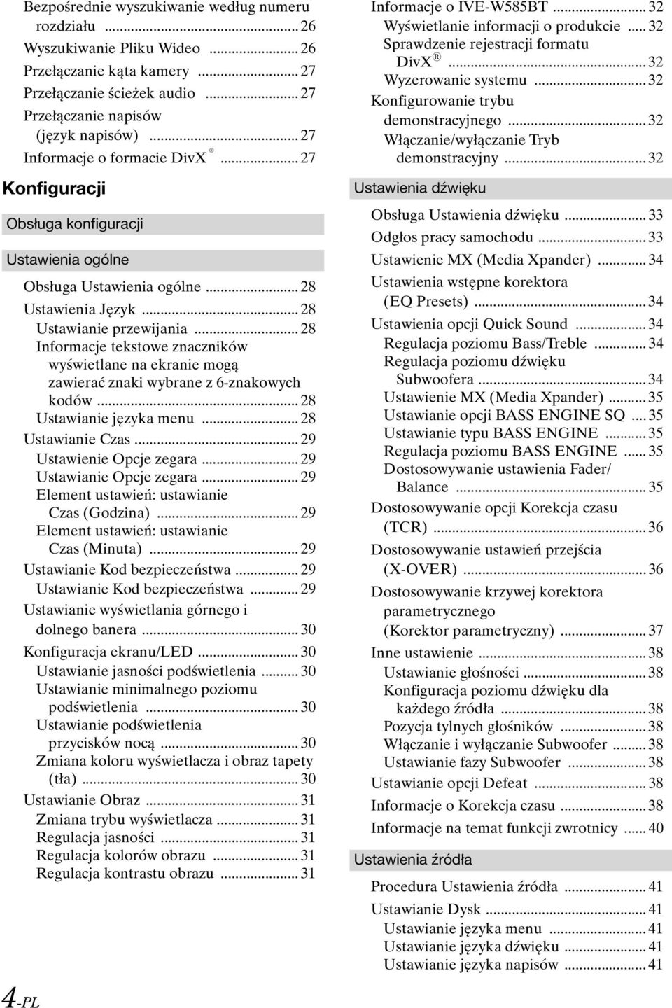 .. 28 Informacje tekstowe znaczników wyświetlane na ekranie mogą zawierać znaki wybrane z 6-znakowych kodów... 28 Ustawianie języka menu... 28 Ustawianie Czas... 29 Ustawienie Opcje zegara.