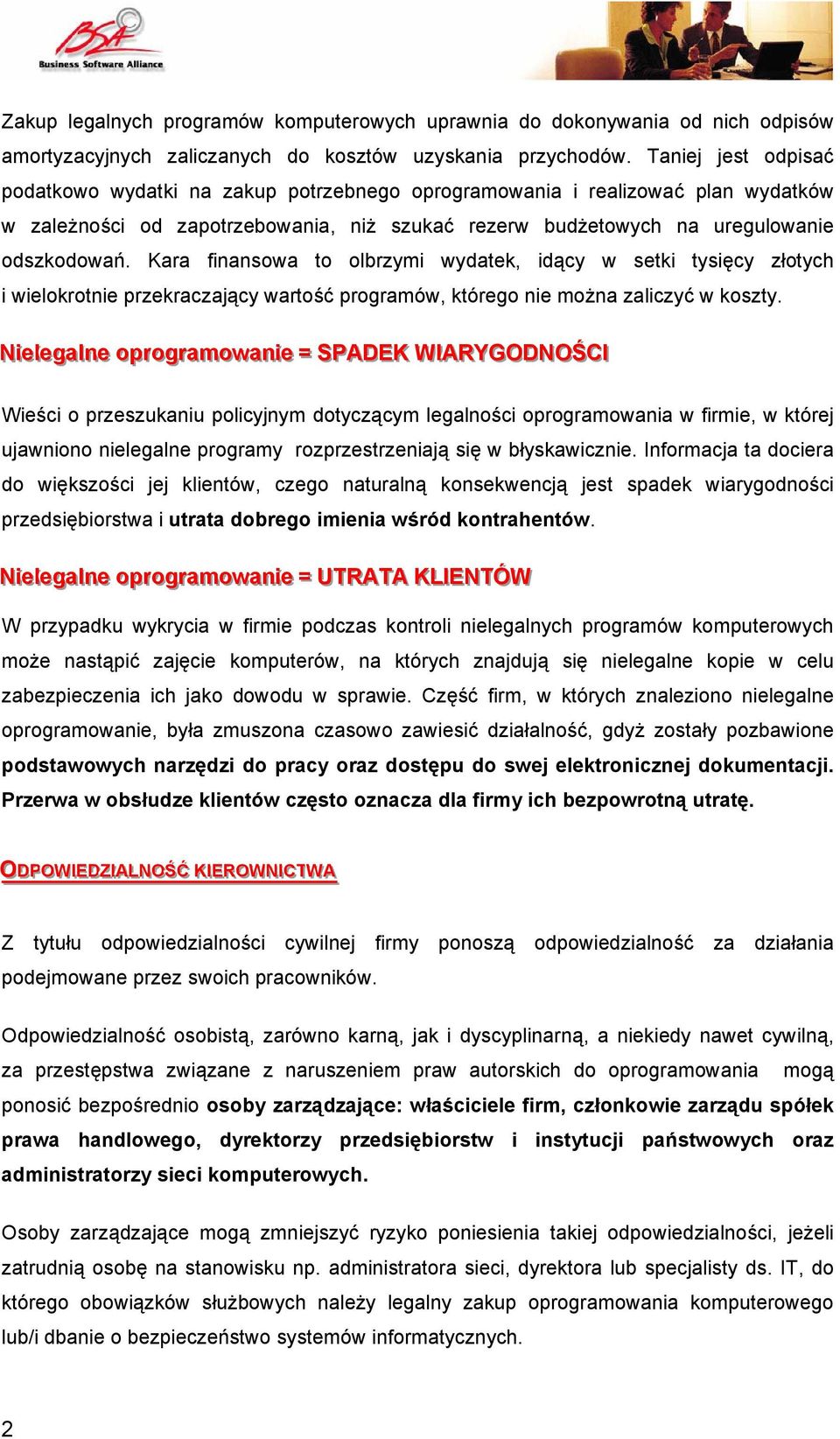 Kara finansowa to olbrzymi wydatek, idący w setki tysięcy złotych i wielokrotnie przekraczający wartość programów, którego nie można zaliczyć w koszty.