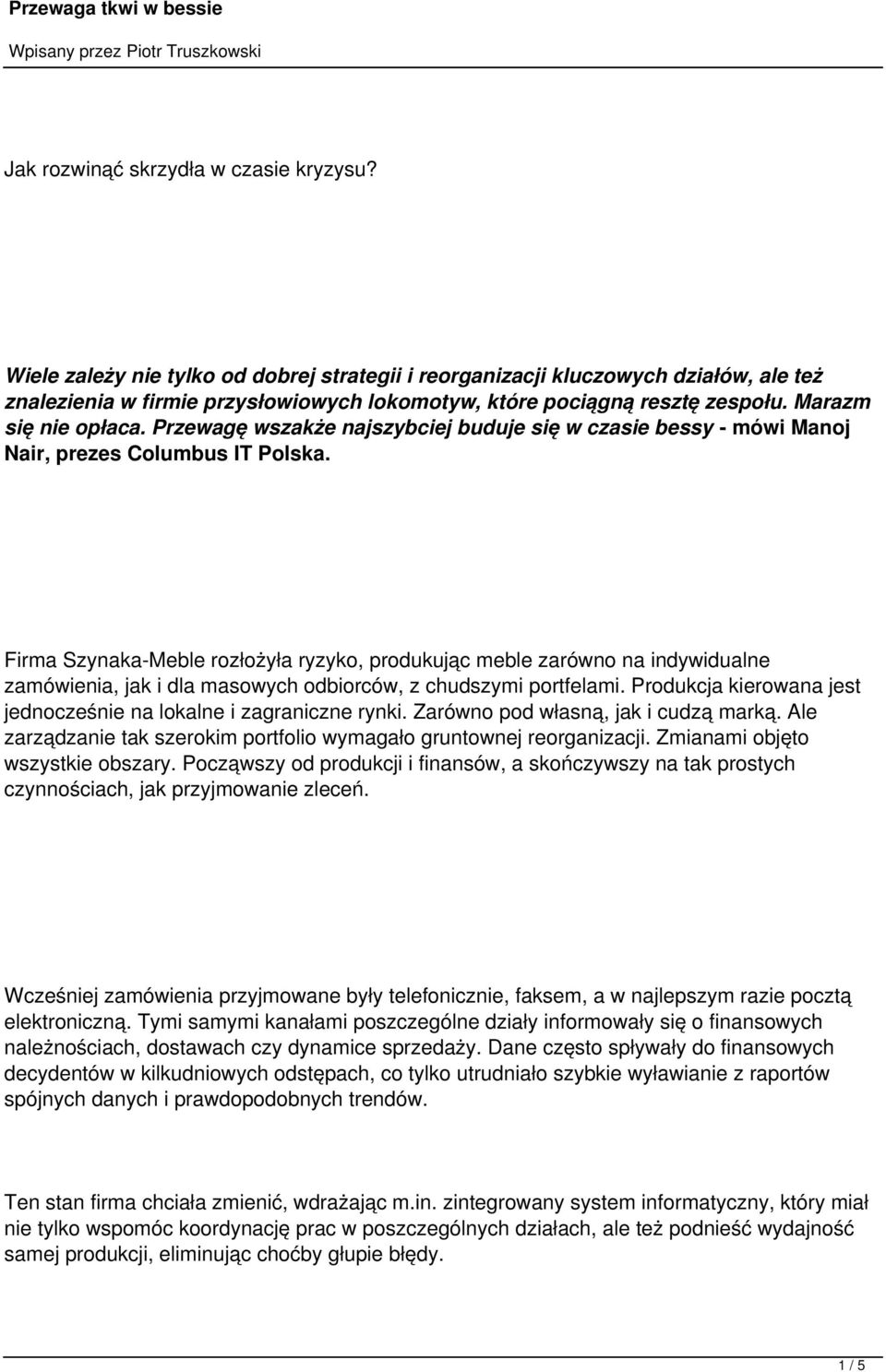 Przewagę wszakże najszybciej buduje się w czasie bessy - mówi Manoj Nair, prezes Columbus IT Polska.