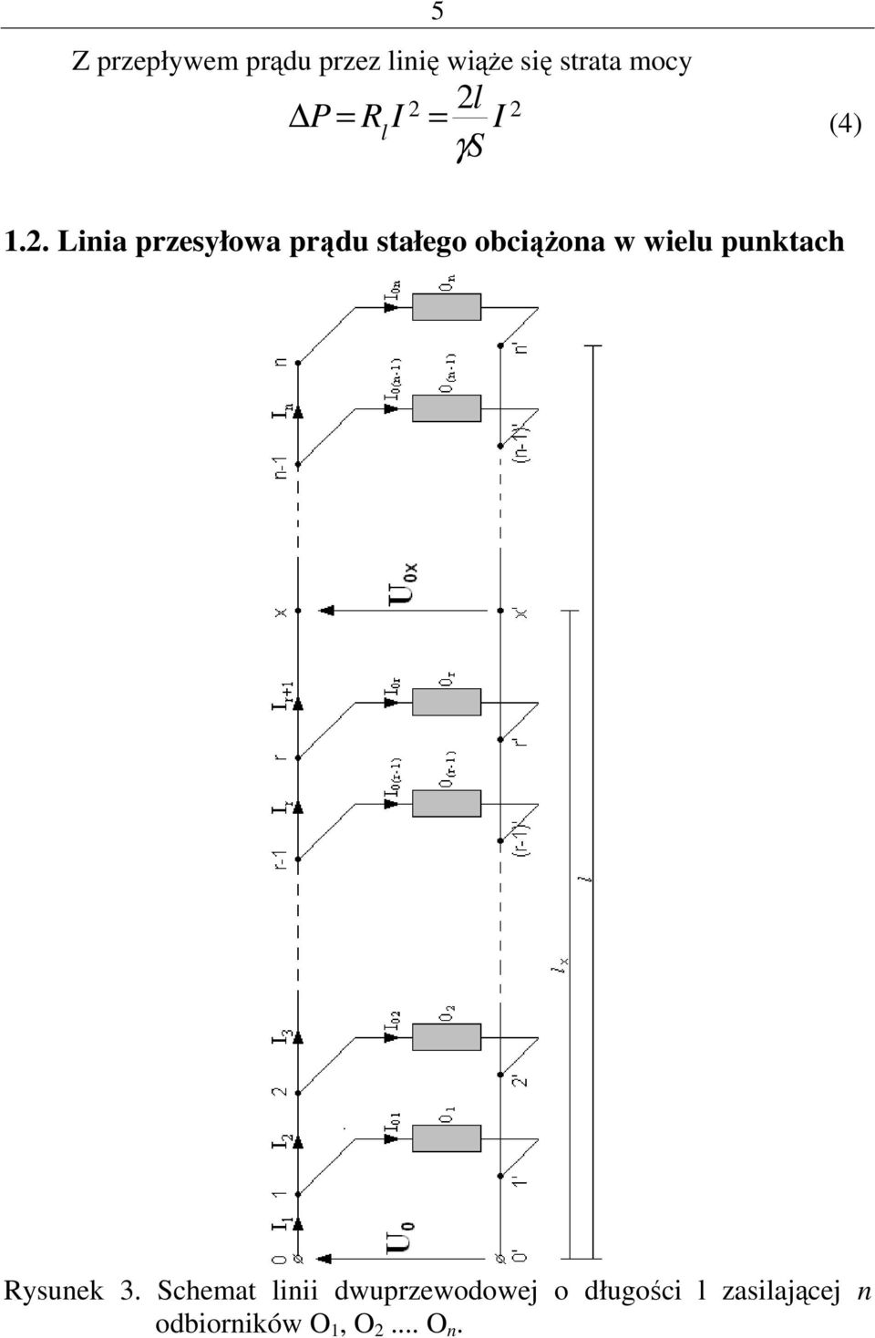 . Linia pzesyłowa pądu stałego obciąŝona w wieu