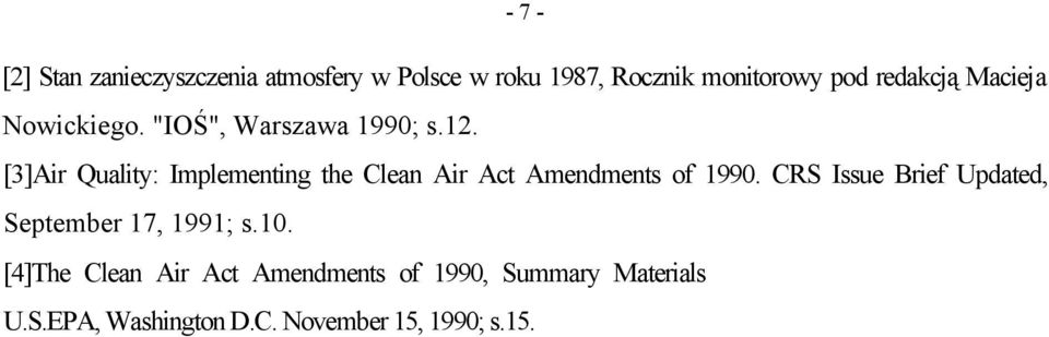 [3]Air Quality: Implementing the Clean Air Act Amendments of 1990.