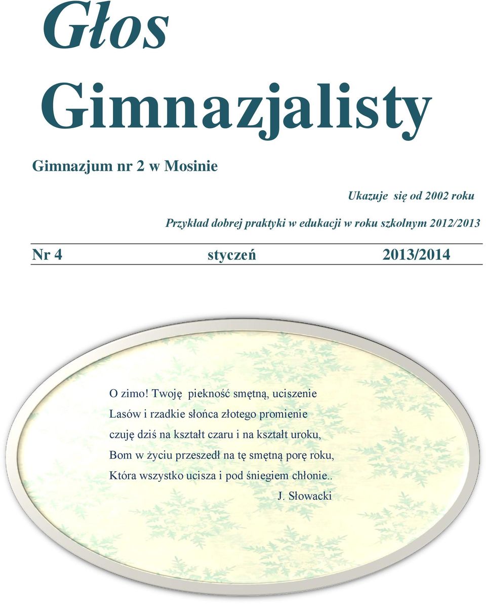 Twoję piekność smętną, uciszenie Lasów i rzadkie słońca złotego promienie czuję dziś na kształt