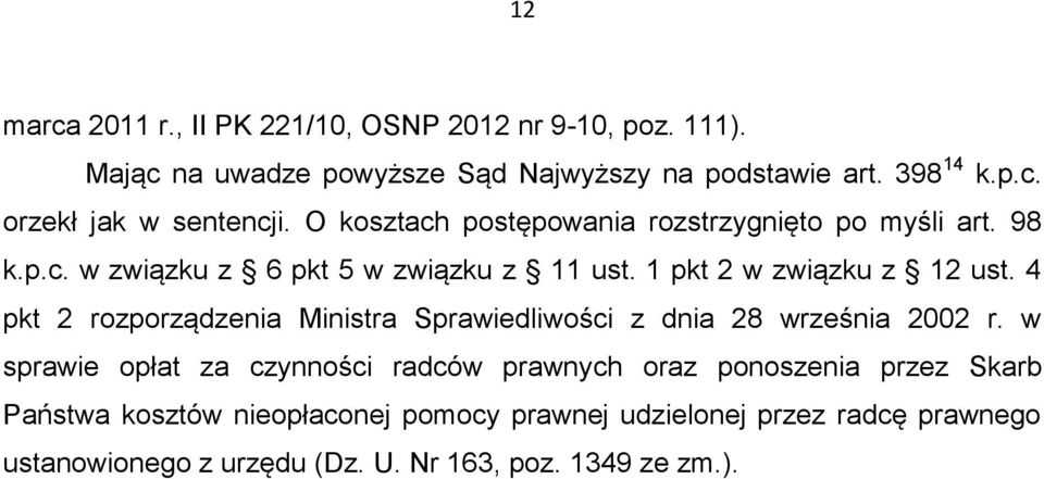 4 pkt 2 rozporządzenia Ministra Sprawiedliwości z dnia 28 września 2002 r.