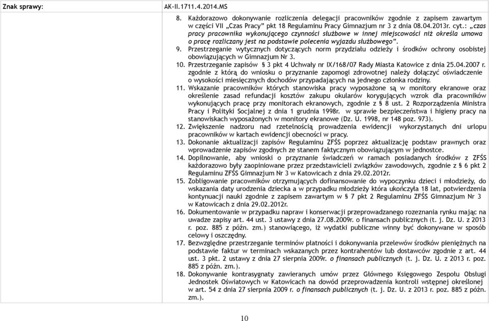 Przestrzeganie wytycznych dotyczących norm przydziału odzieży i środków ochrony osobistej obowiązujących w Gimnazjum Nr 3. 10.