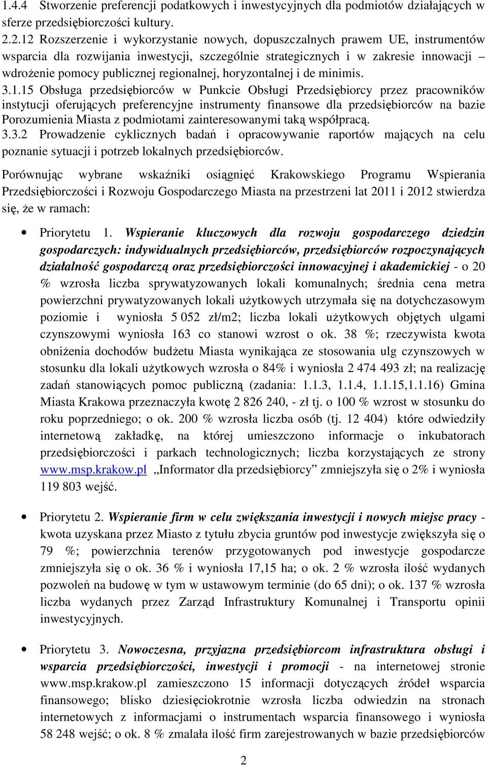 regionalnej, horyzontalnej i de minimis. 3.1.