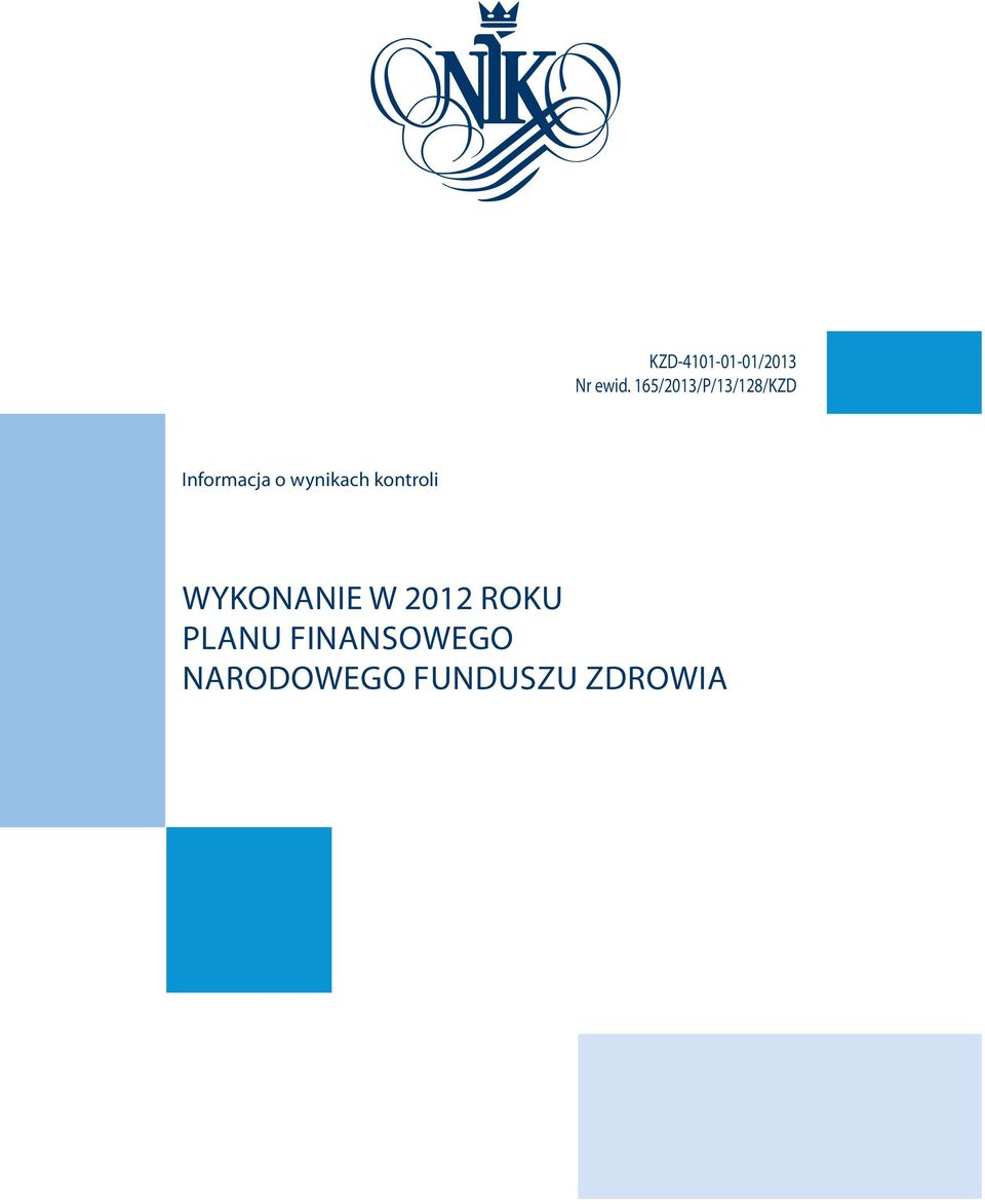 wynikach kontroli wykonanie w 2012 roku