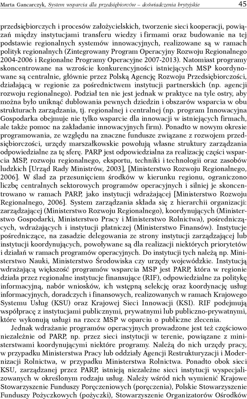 Regionalne Programy Operacyjne 2007-2013).