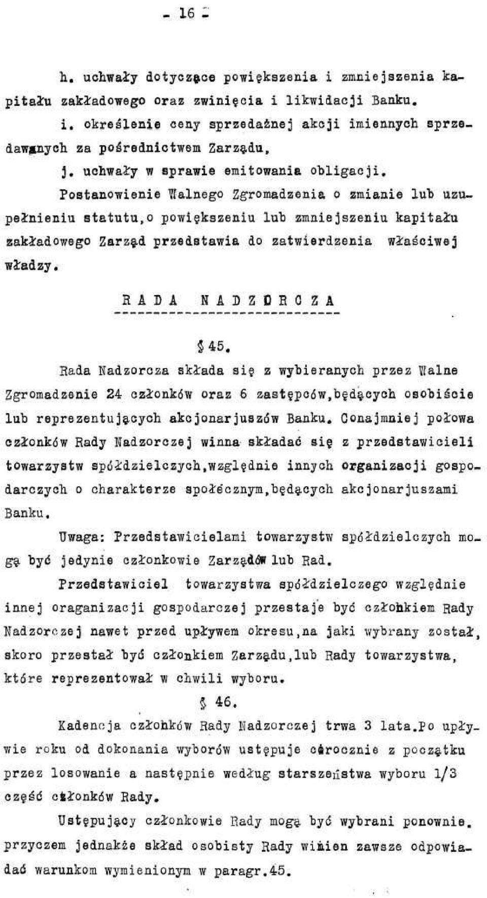 kszeniu lub zmniejszeniu kapitaiu zakiadowego Zarzad przedstawia do zatwierdzenia wiasciwej wiadzy. RADA NADZDROZA H5. Rada Nadzorcza skiada si?