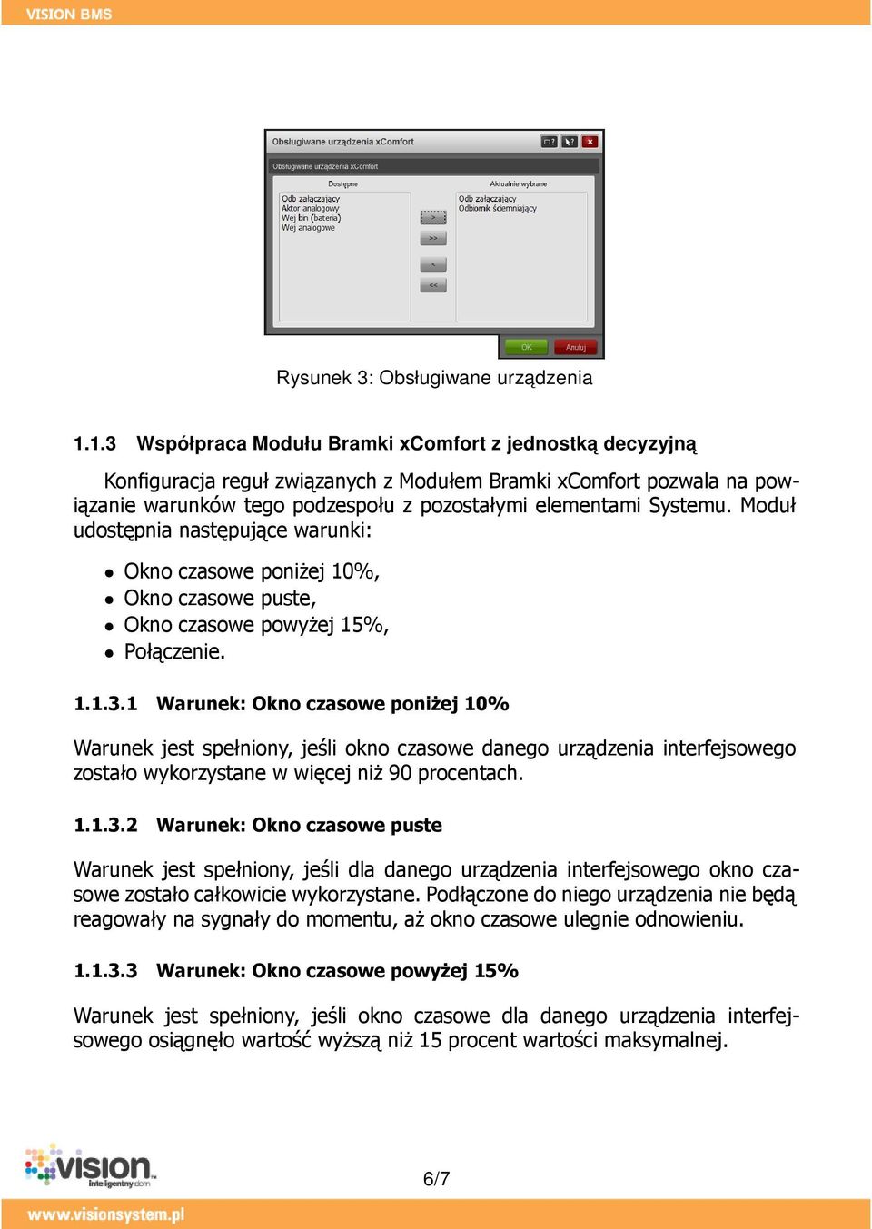 Moduł udostępnia następujące warunki: Okno czasowe poniżej 10%, Okno czasowe puste, Okno czasowe powyżej 15%, Połączenie. 1.1.3.