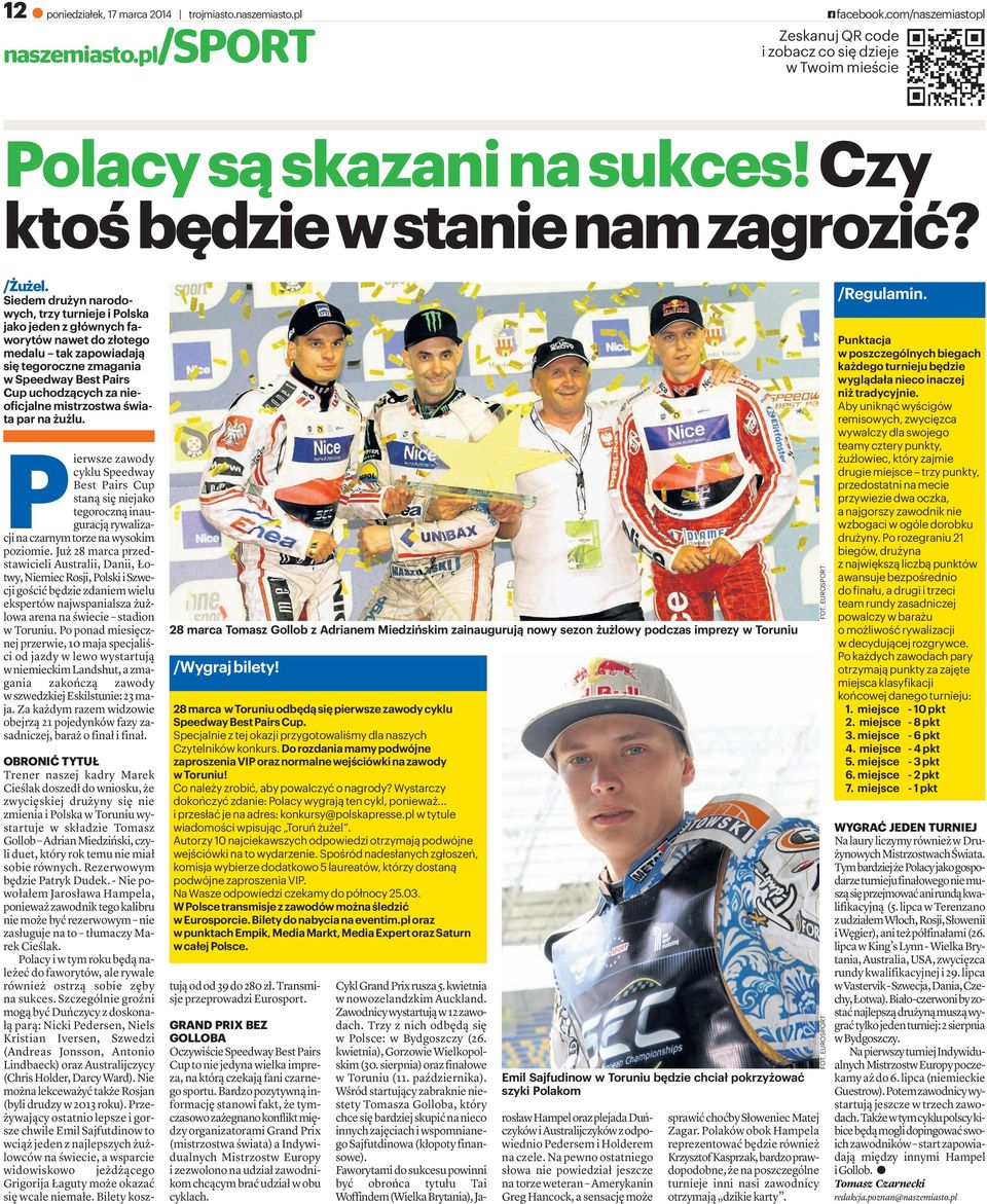 Siedem drużyn narodowych, trzy turnieje i Polska jako jeden z głównych faworytów nawet do złotego medalu tak zapowiadają się tegoroczne zmagania w Speedway Best Pairs Cup uchodzących za nieoficjalne