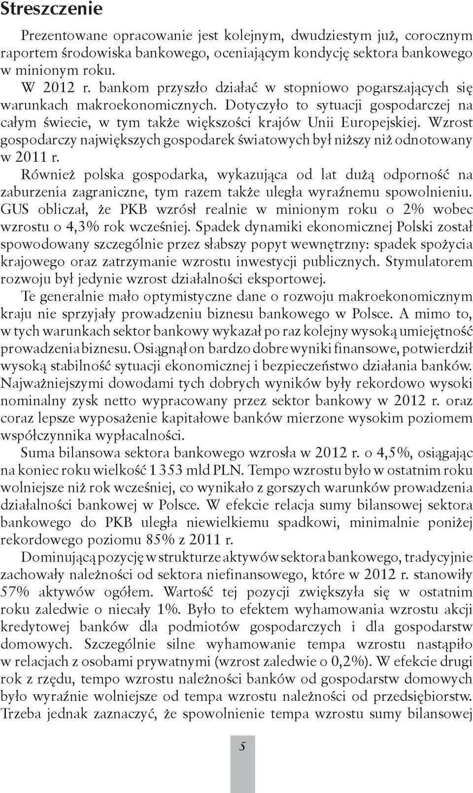 Wzrost gospodarczy największych gospodarek światowych był niższy niż odnotowany w 2011 r.