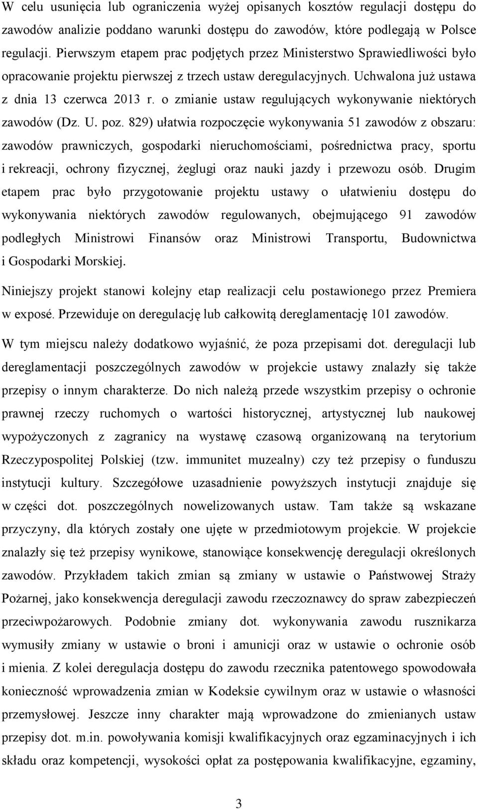 o zmianie ustaw regulujących wykonywanie niektórych zawodów (Dz. U. poz.