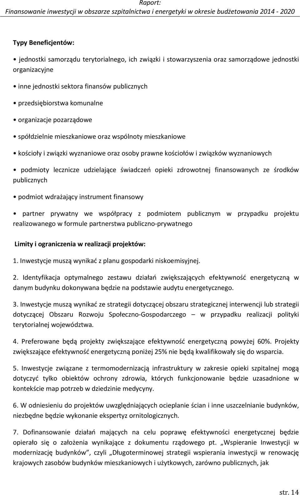 świadczeń opieki zdrowotnej finansowanych ze środków publicznych podmiot wdrażający instrument finansowy partner prywatny we współpracy z podmiotem publicznym w przypadku projektu realizowanego w