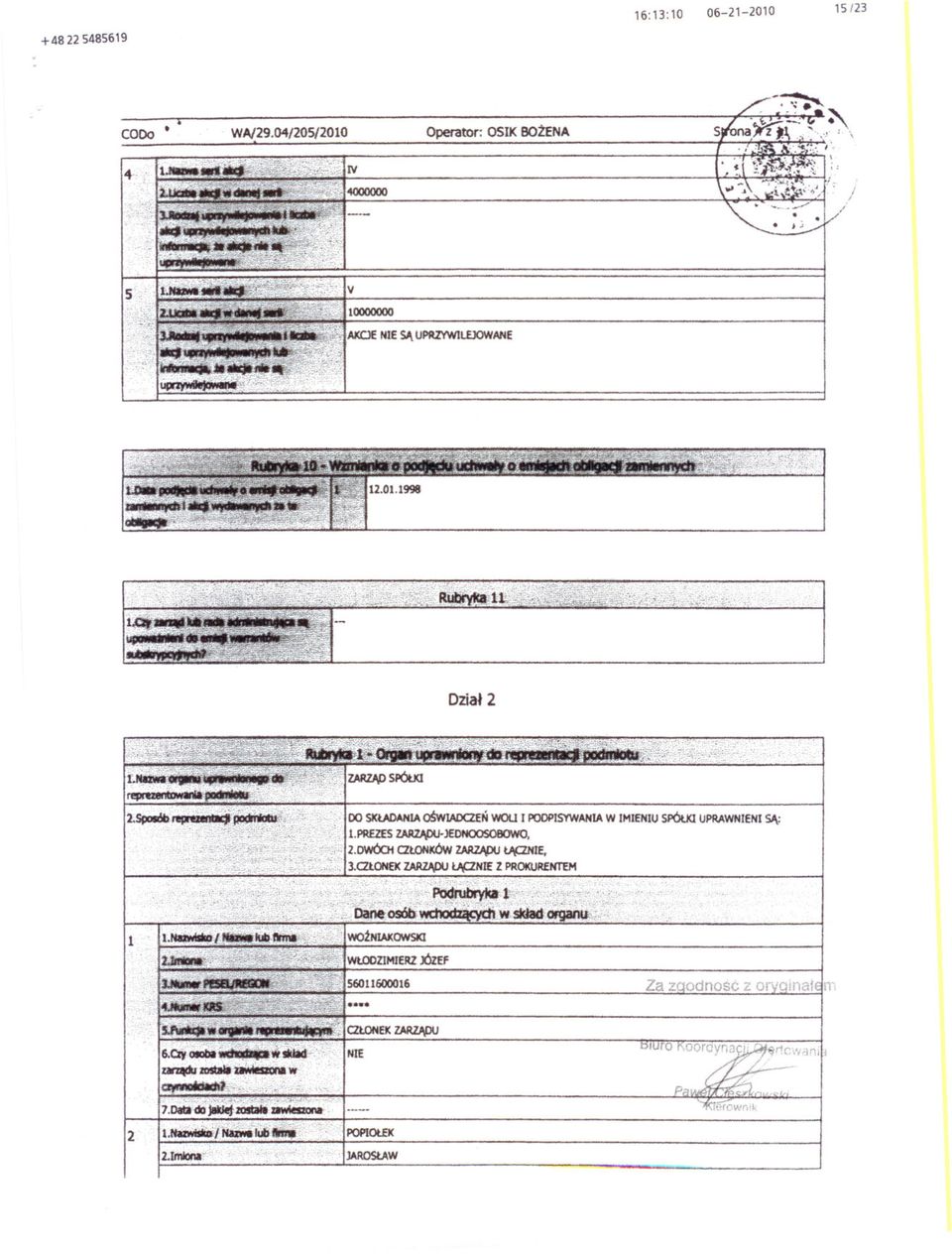 SA: I.PREZES ZJJl1.JPU- JEDNOOSOBOWO, 2.DWÓCH C2tONKÓW Z».2J.pJ ~IE. 3.C2LONEK '1.AIUI>P.