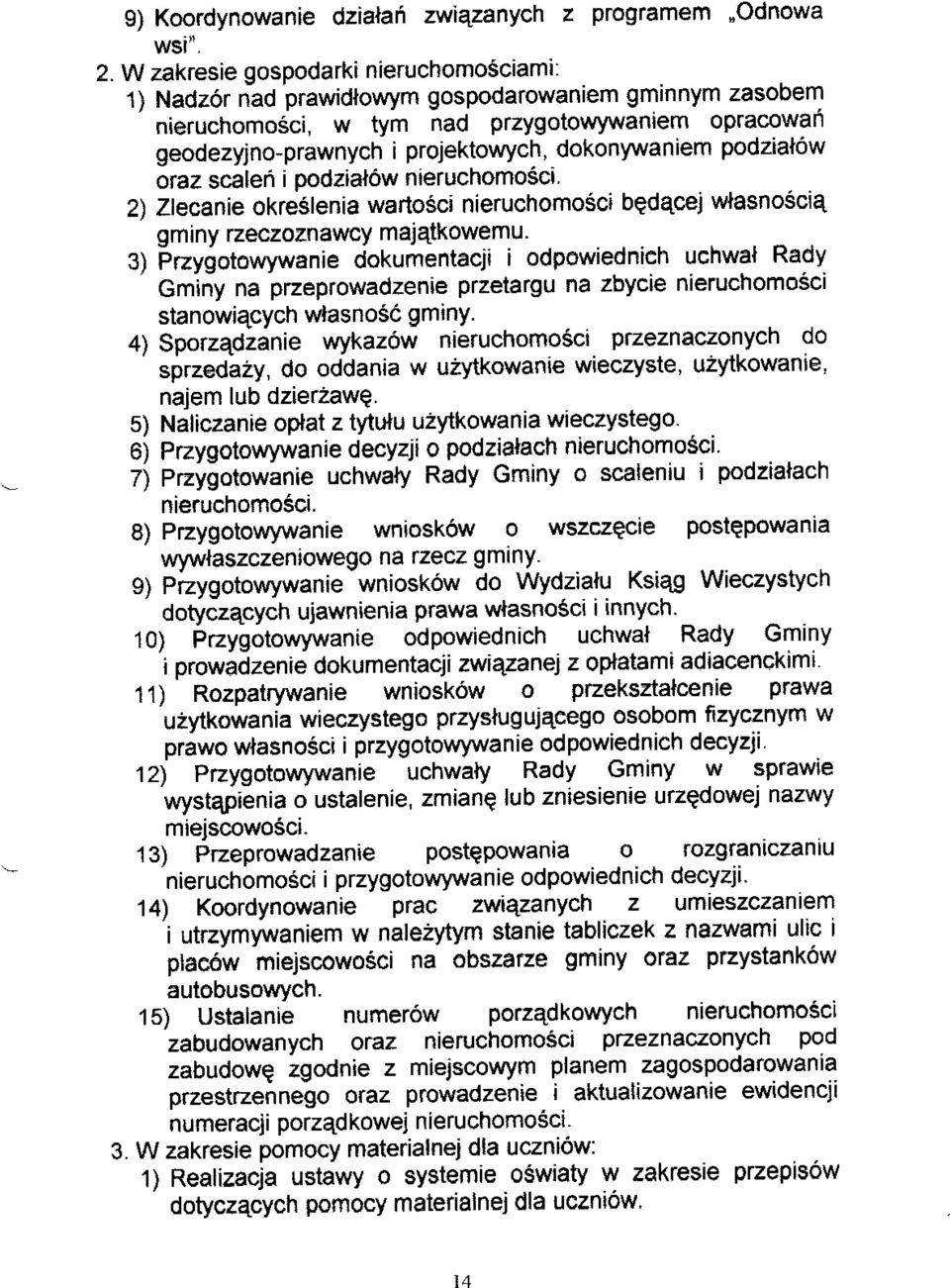 podzialow oraz scalei i podzial6w nieruchomosci 2\ Zlecanie okreslenia wanosd nieruchomosci bedqcej w{asnoscie gminy rzeczoznawcy majatkowemu.