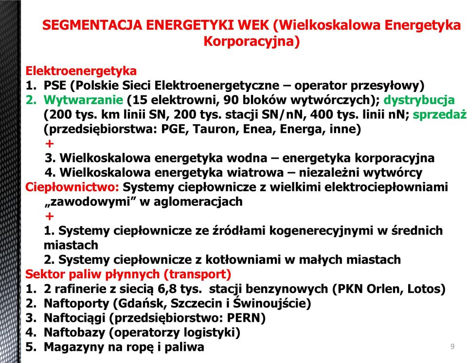 Wielkoskalowa energetyka wodna energetyka korporacyjna 4.