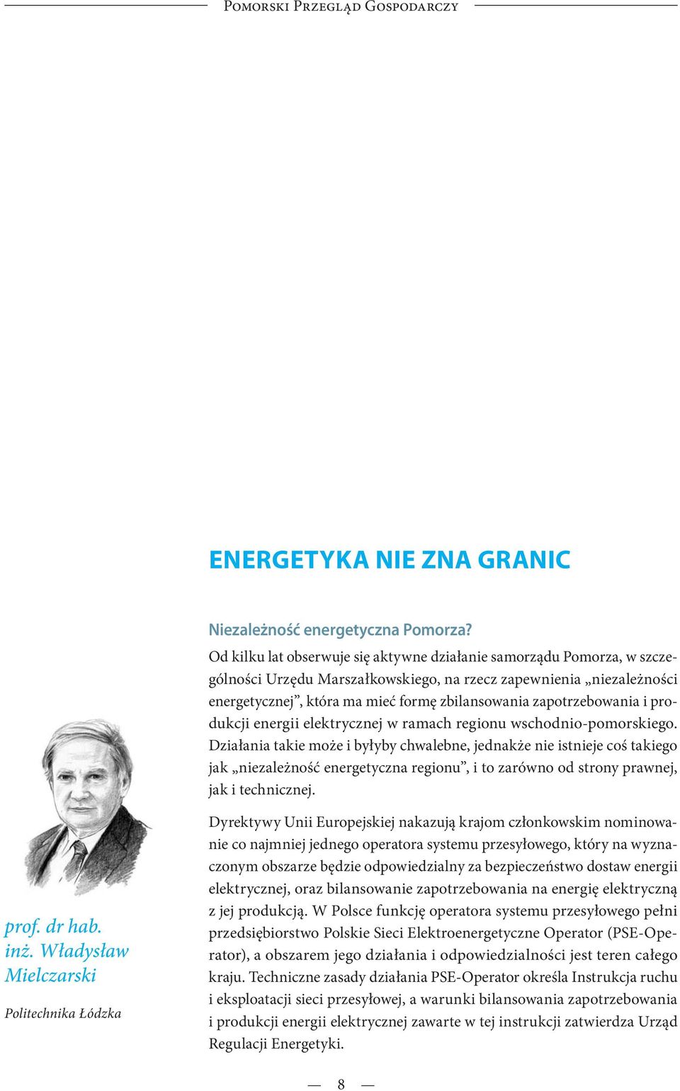 zapotrzebowania i produkcji energii elektrycznej w ramach regionu wschodnio -pomorskiego.