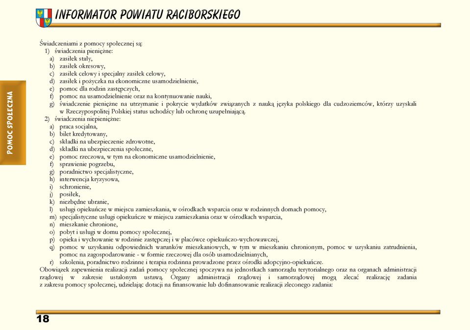 języka polskiego dla cudzoziemców, którzy uzyskali w Rzeczypospolitej Polskiej status uchodźcy lub ochronę uzupełniającą.