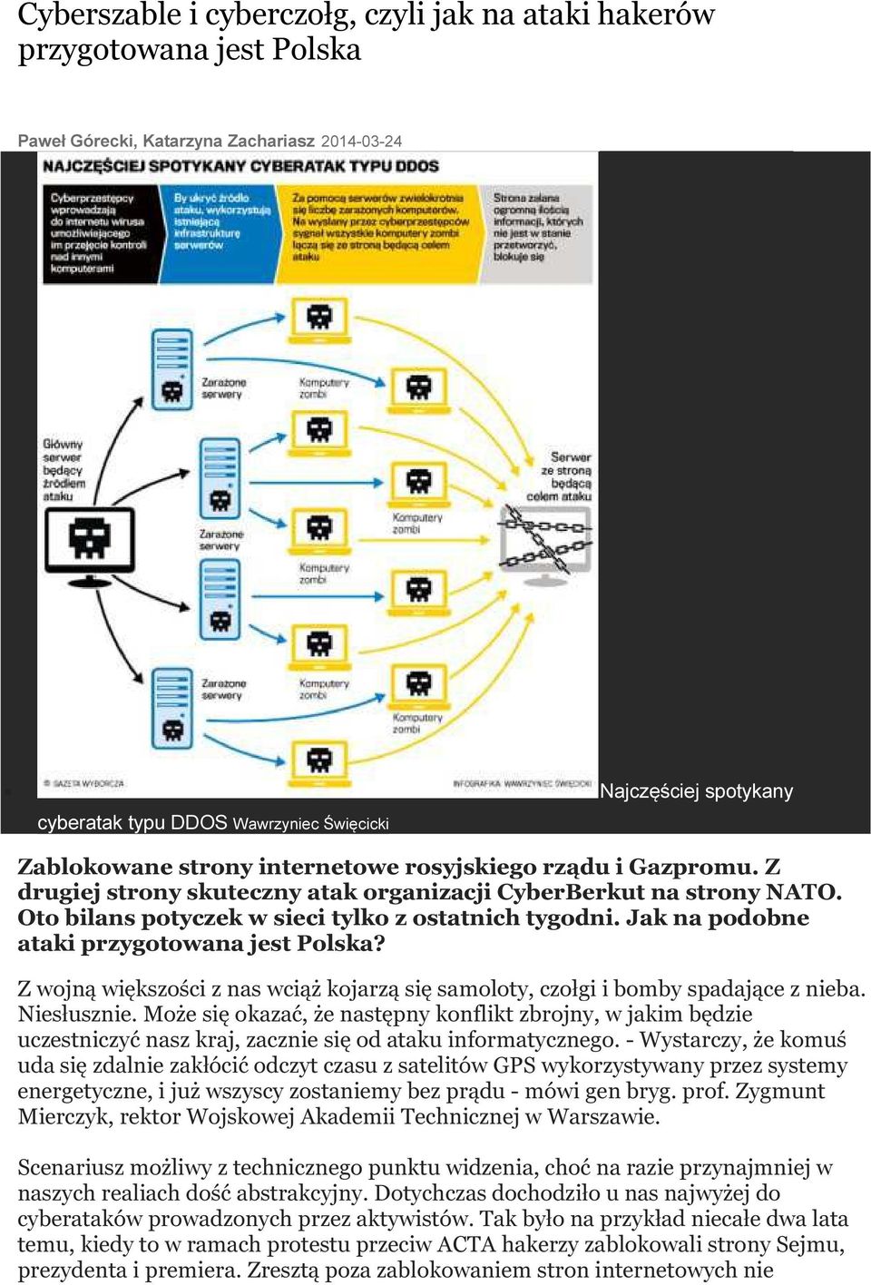 Jak na podobne ataki przygotowana jest Polska? Z wojną większości z nas wciąż kojarzą się samoloty, czołgi i bomby spadające z nieba. Niesłusznie.