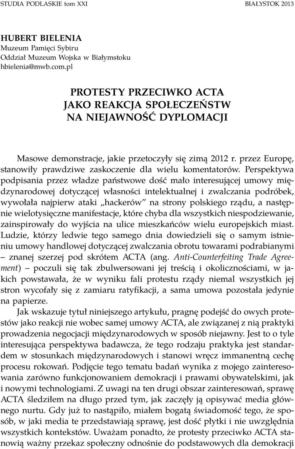 przez Europę, stanowiły prawdziwe zaskoczenie dla wielu komentatorów.