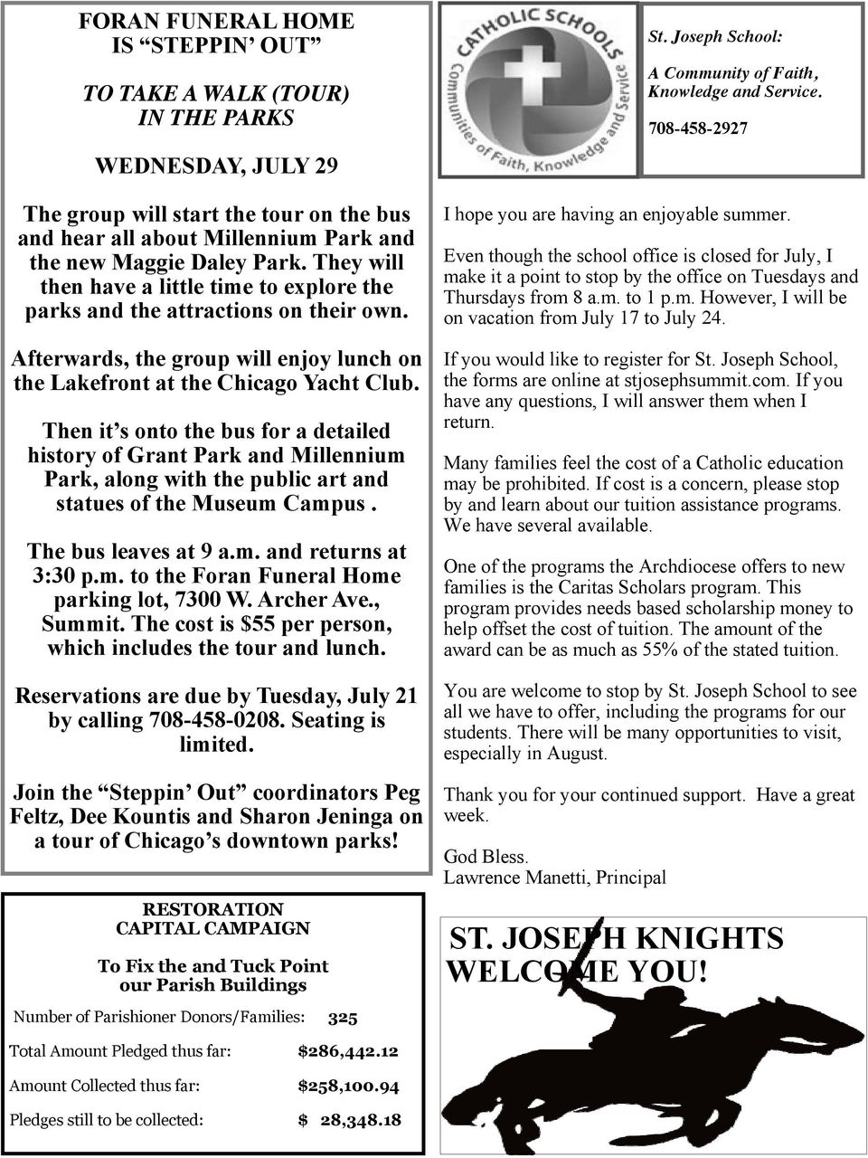 Then it s onto the bus for a detailed history of Grant Park and Millennium Park, along with the public art and statues of the Museum Campus. The bus leaves at 9 a.m. and returns at 3:30 p.m. to the Foran Funeral Home parking lot, 7300 W.