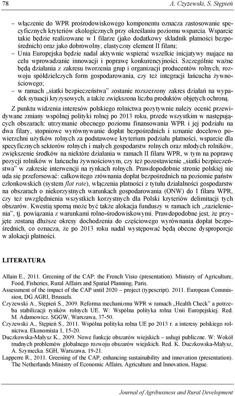 wszelkie inicjatywy mające na celu wprowadzanie innowacji i poprawę konkurencyjności.