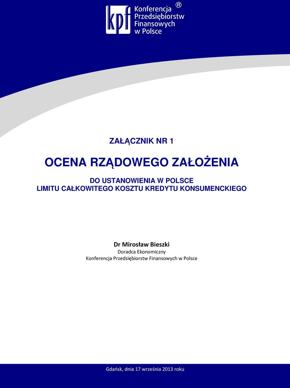 Ekonomiczny Konferencja Przedsiębiorstw Finansowych w Polsce Gdańsk, dnia 17