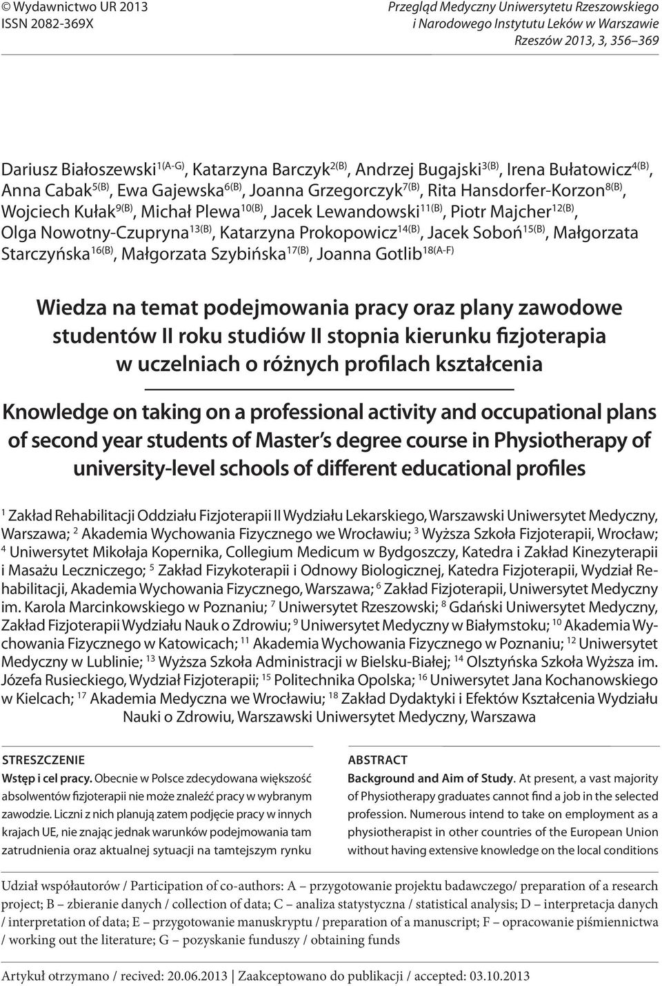 Katarzyna Barczyk 2(B), Andrzej Bugajski 3(B), Irena Bułatowicz 4(B), Anna Cabak 5(B), Ewa Gajewska 6(B), Joanna Grzegorczyk 7(B), Rita Hansdorfer-Korzon 8(B), Wojciech Kułak 9(B), Michał Plewa