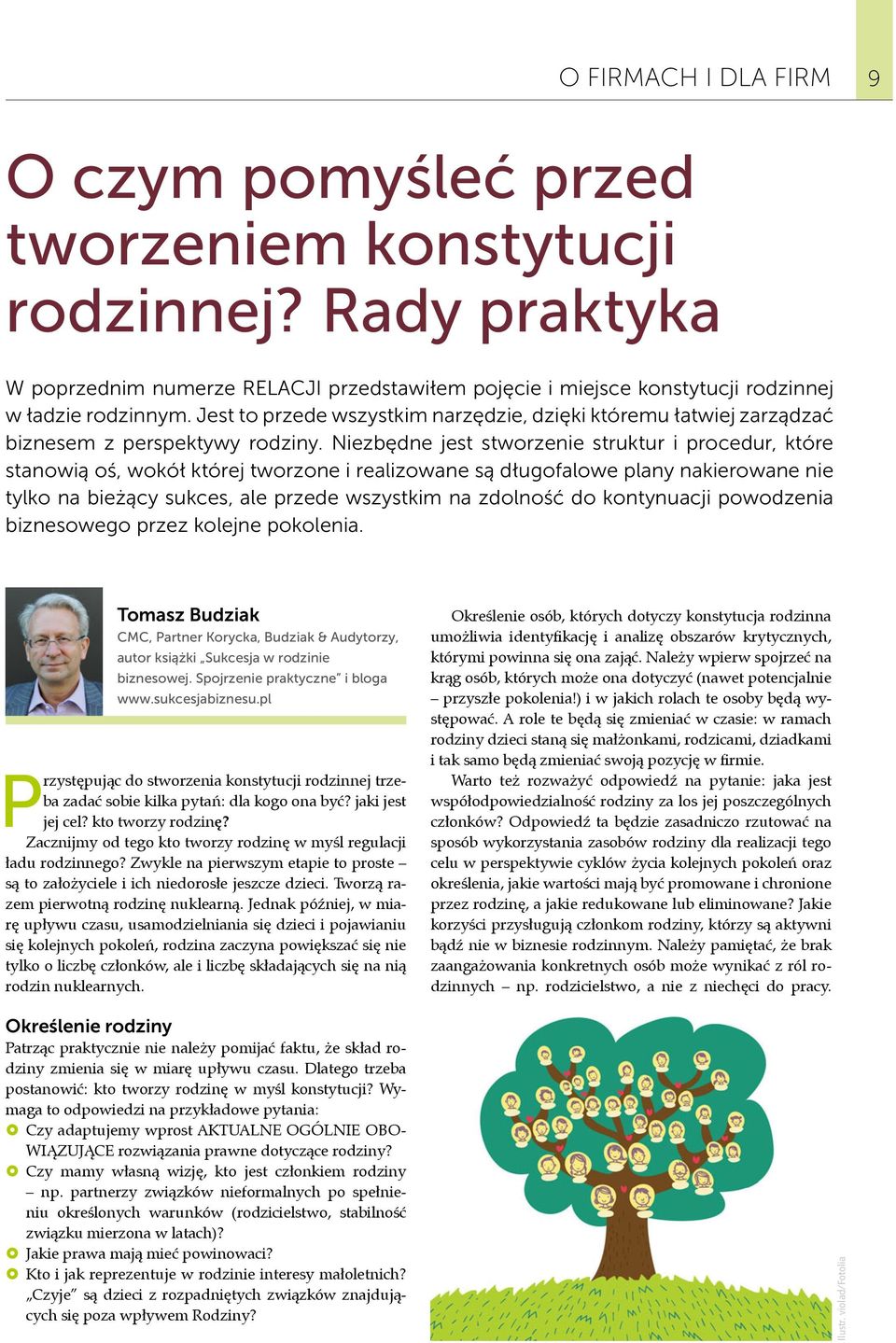 Niezbędne jest stworzenie struktur i procedur, które stanowią oś, wokół której tworzone i realizowane są długofalowe plany nakierowane nie tylko na bieżący sukces, ale przede wszystkim na zdolność do