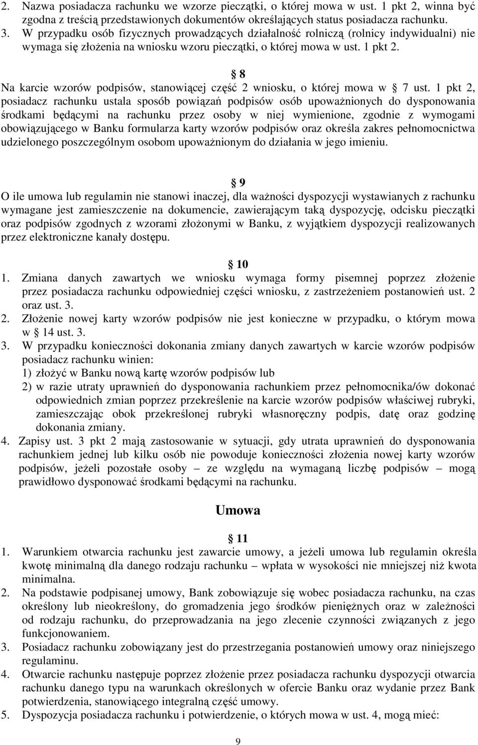 8 Na karcie wzorów podpisów, stanowiącej część 2 wniosku, o której mowa w 7 ust.