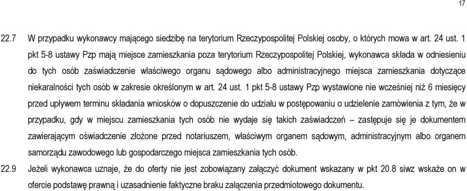 miejsca zamieszkania dotyczące niekaralności tych osób w zakresie określonym w art. 24 ust.