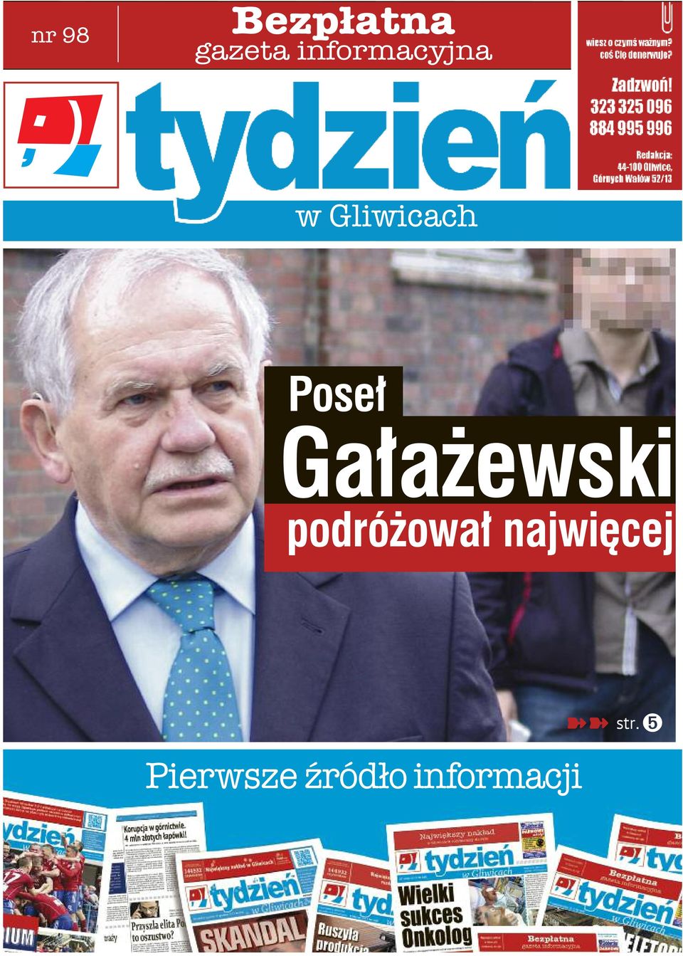 Poseł Gałażewski podróżował