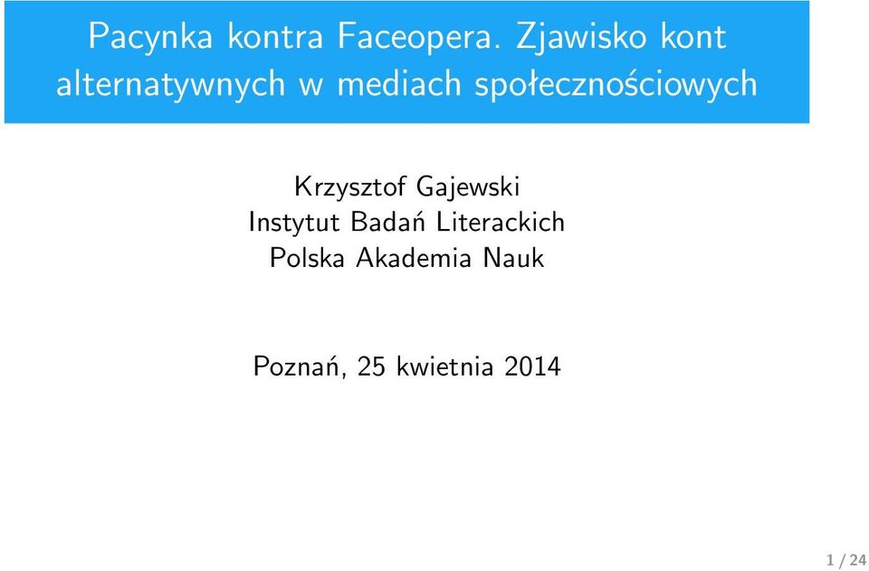 społecznościowych Krzysztof Gajewski Instytut