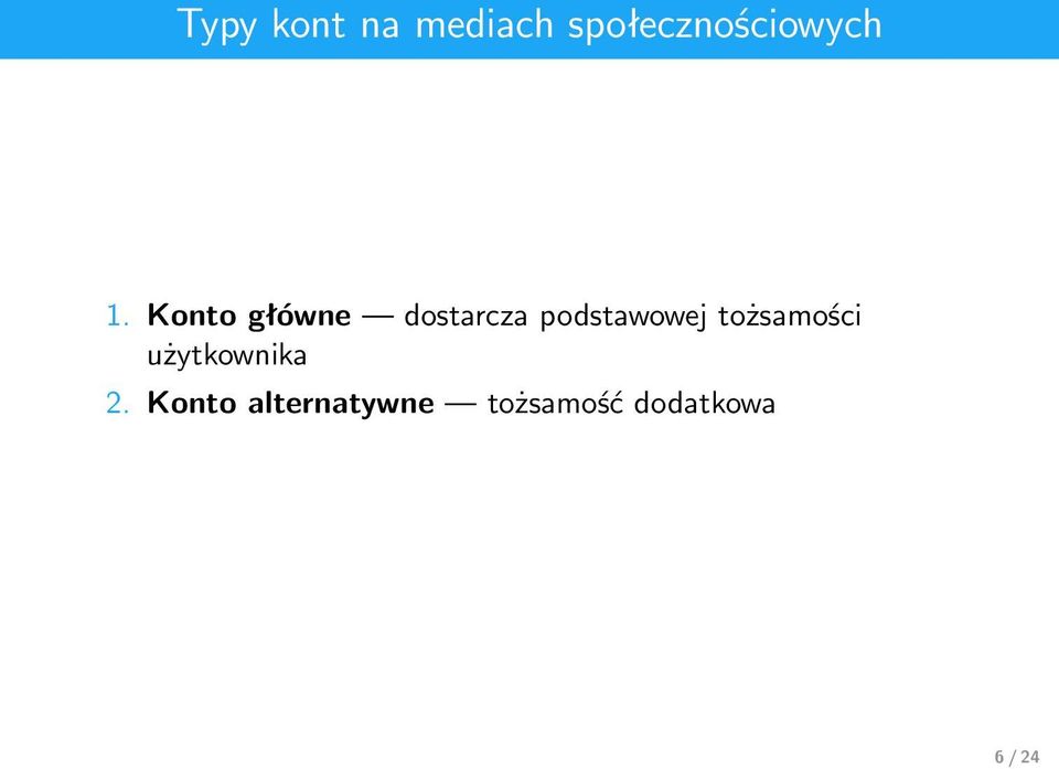 Konto główne dostarcza podstawowej