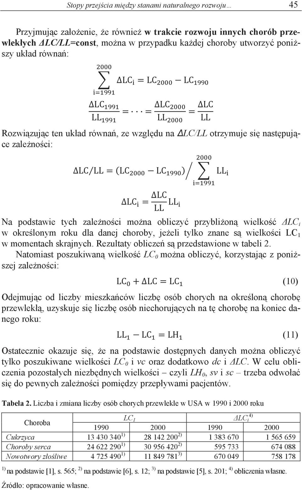 eli tylko znane s wielko ci LC 1 w momentach skrajnych. Rezultaty oblicze s przedstawione w tabeli 2.