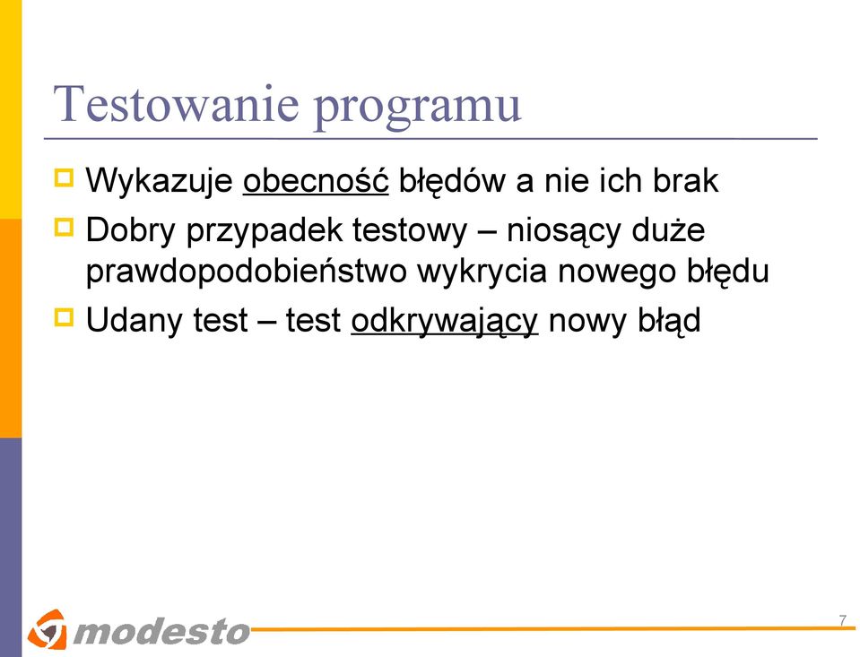 niosący duże prawdopodobieństwo wykrycia